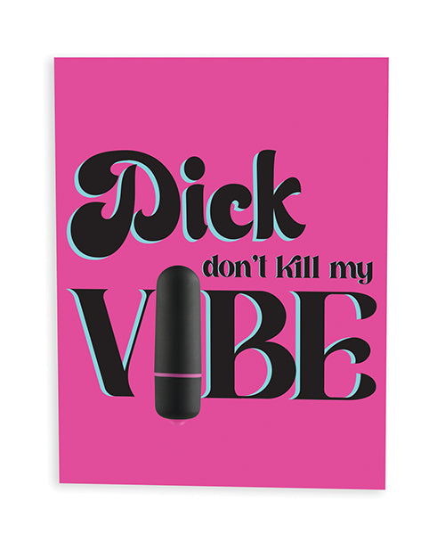 Naughty Kards Dick Don't Kill My Vibe Naughty Greeting Card w/Rock Candy Vibrator & Fresh Vibes Towelettes
