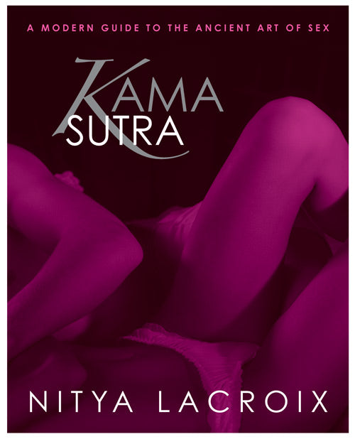 Simon & Schuster Kama Sutra Modern Guide to the Ancient Art of Sex by Nitya Lacroix