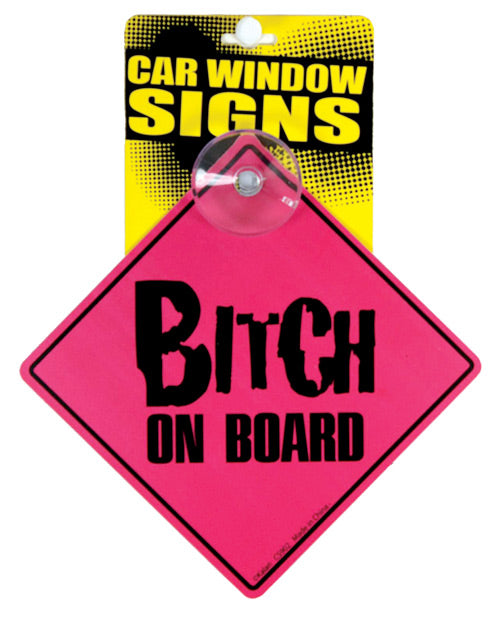 Kalan Bitch on Board Car Window Signs