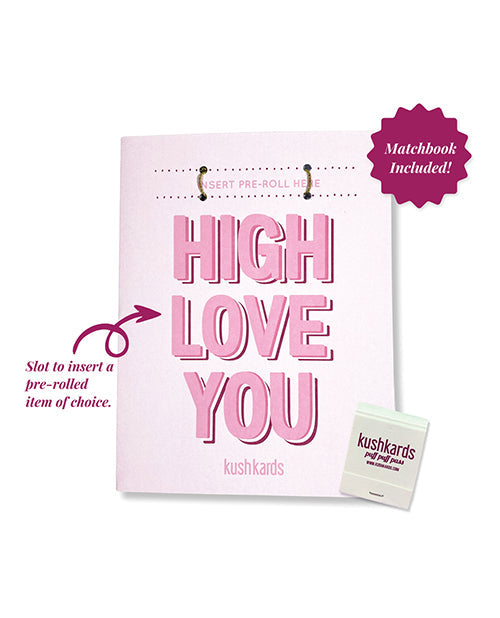 Kush Kards High Love You Greeting Card w/Matchbook