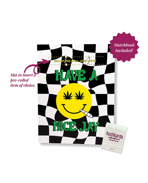 Kush Kards Have A Nice Jay Greeting Card w/Matchbook