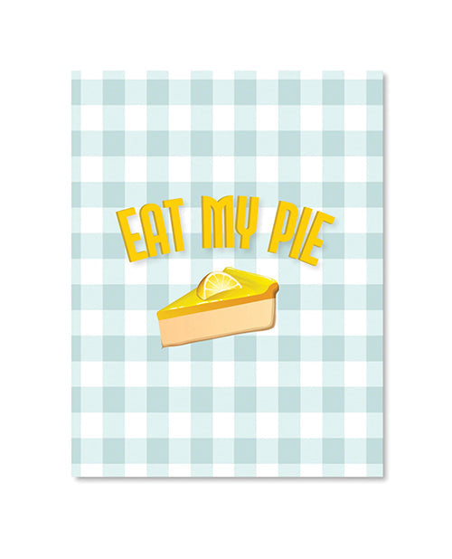 Kush Kards Eat My Pie Greeting Card